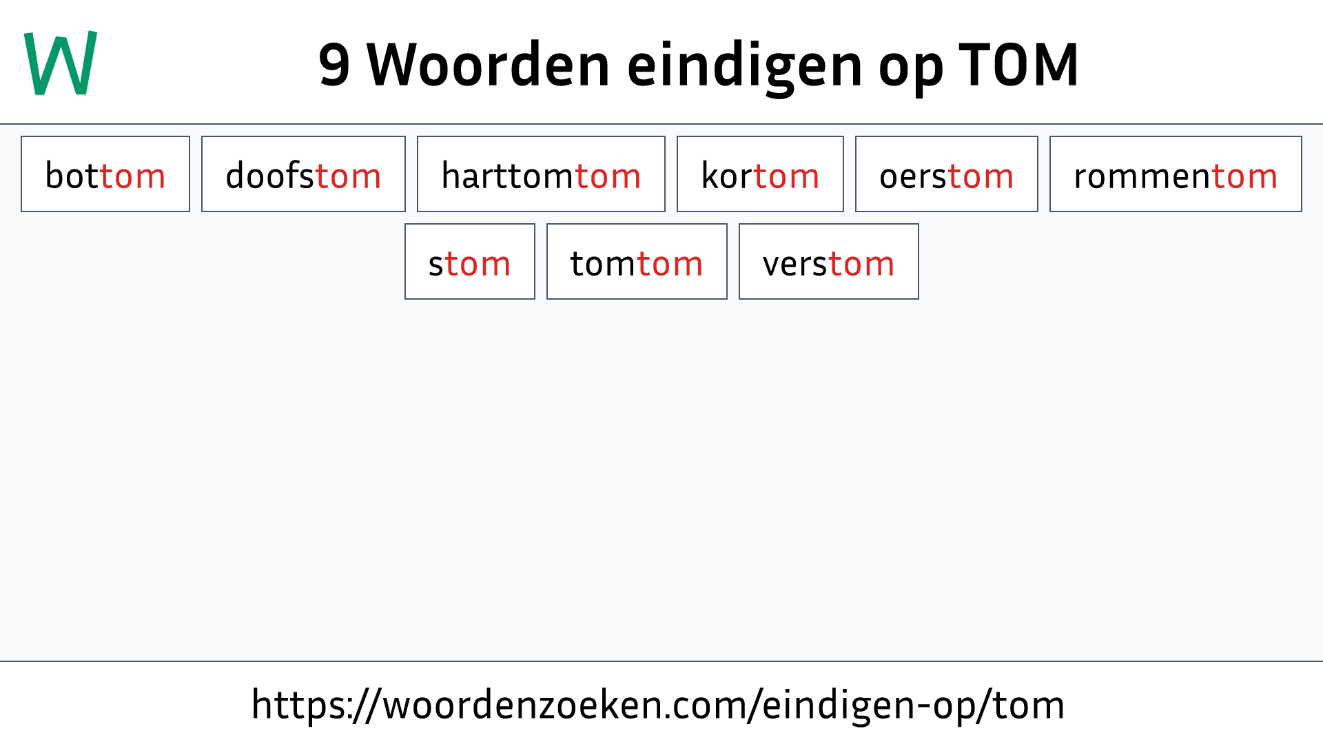 Woorden eindigen op TOM