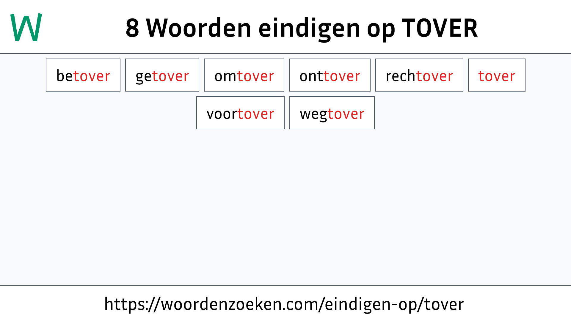 Woorden eindigen op TOVER