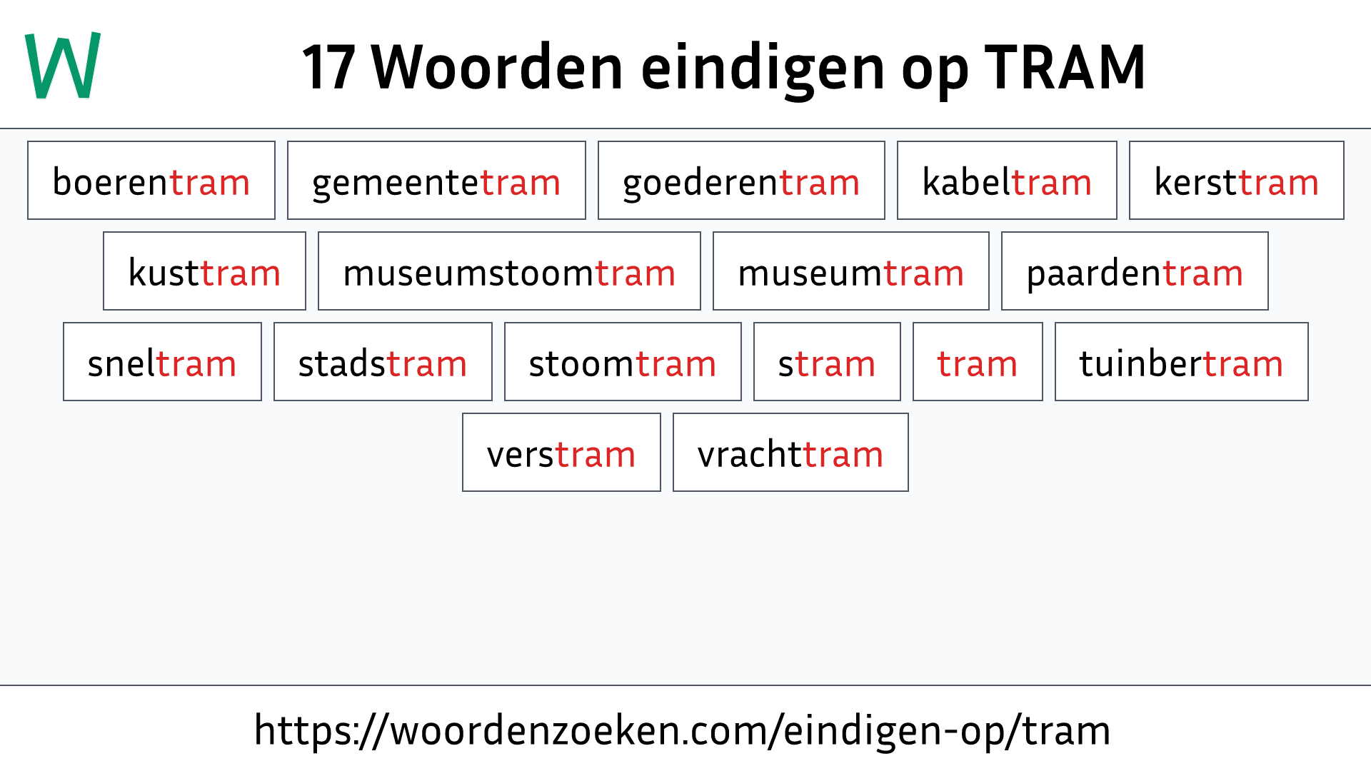 Woorden eindigen op TRAM