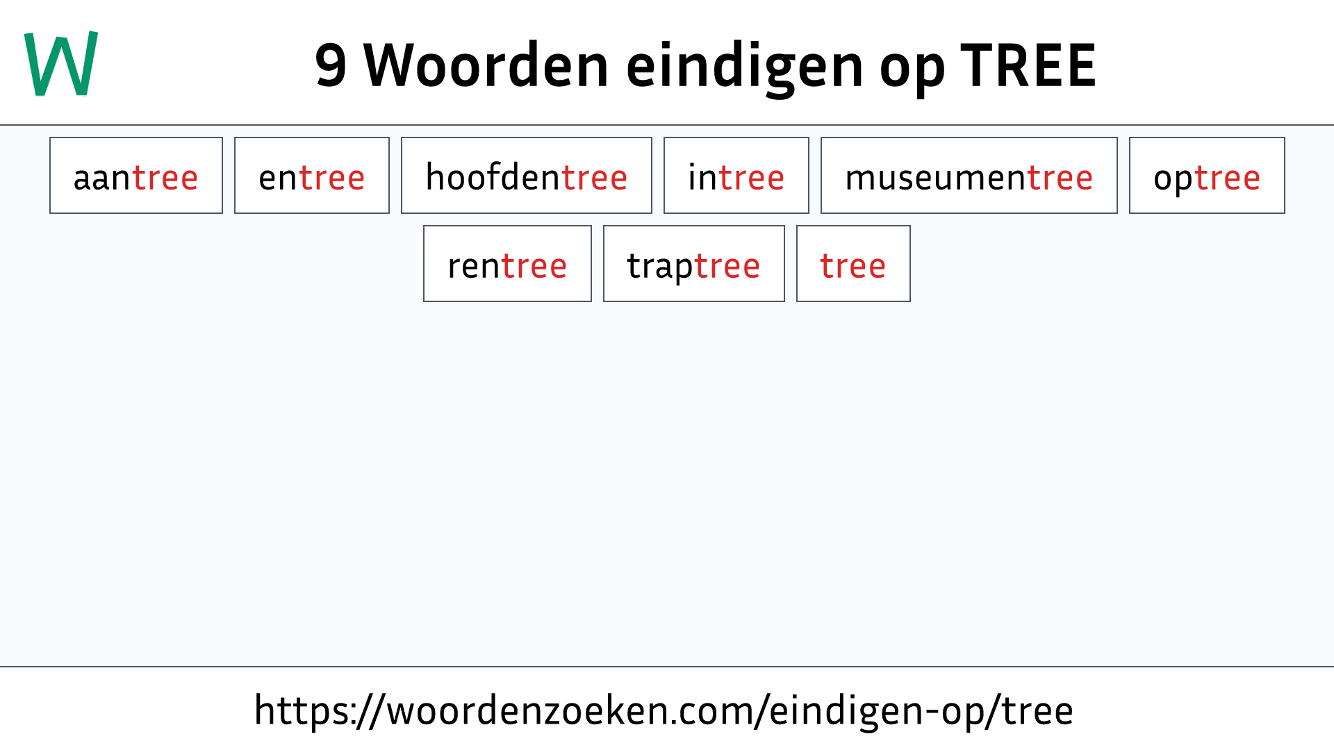 Woorden eindigen op TREE