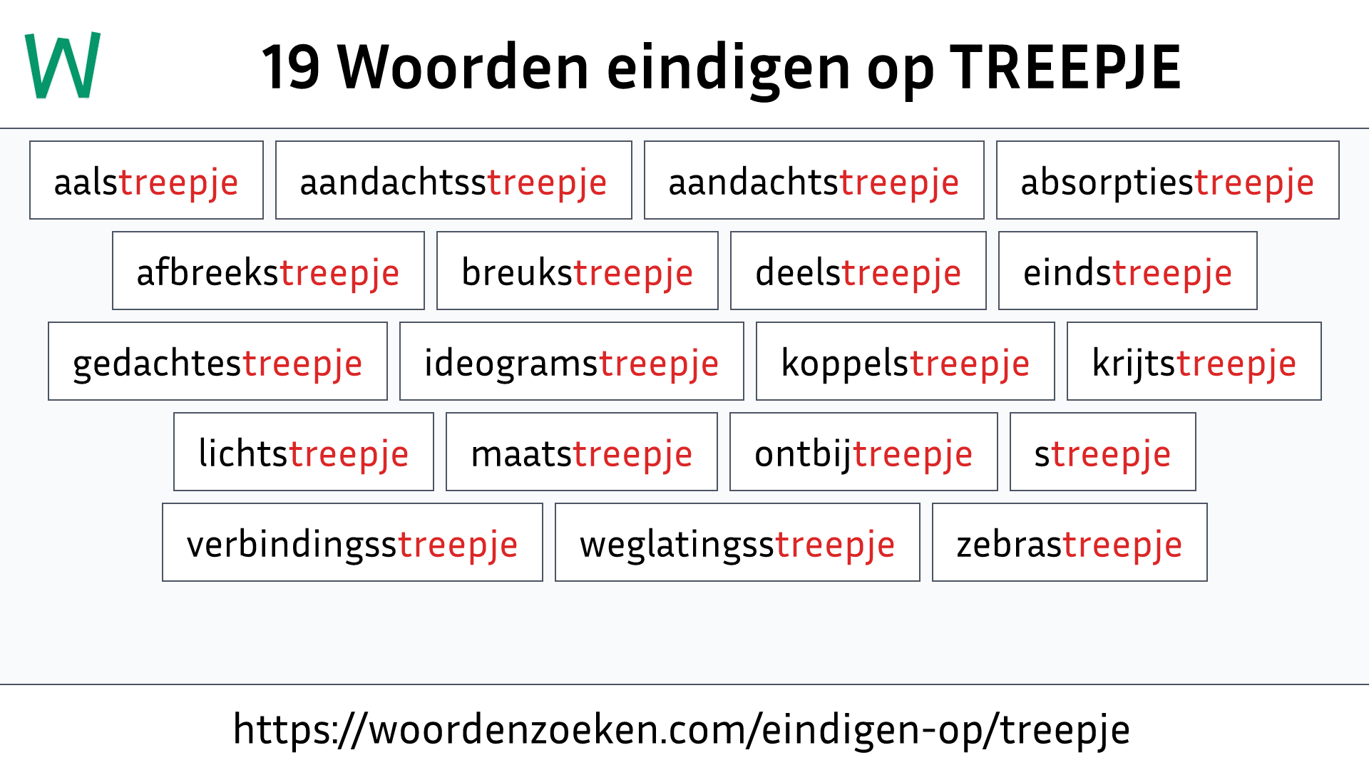 Woorden eindigen op TREEPJE