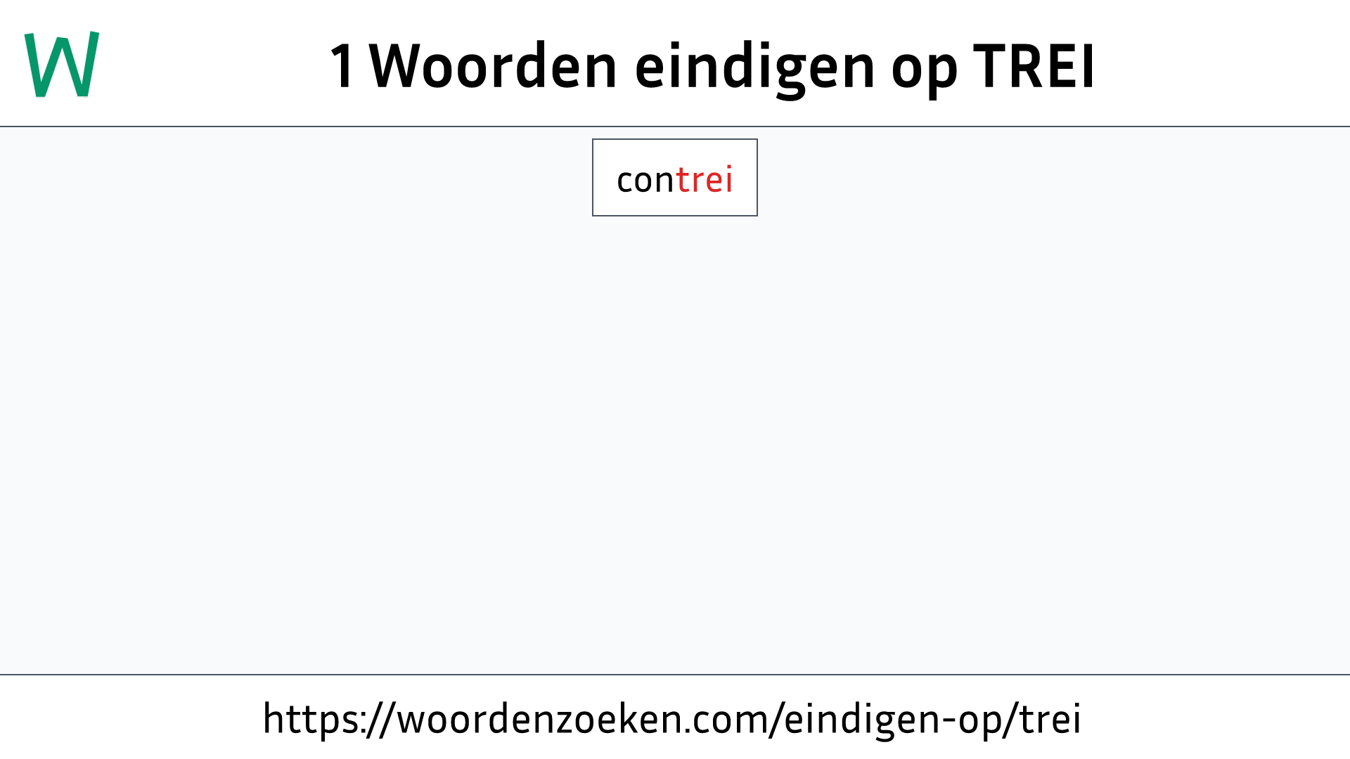 Woorden eindigen op TREI