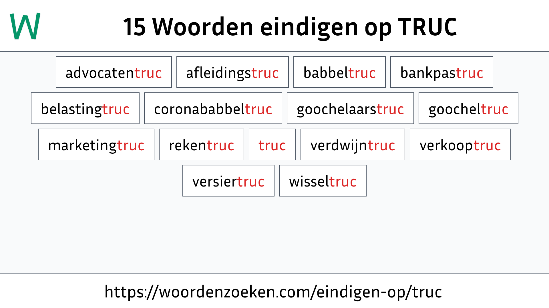 Woorden eindigen op TRUC