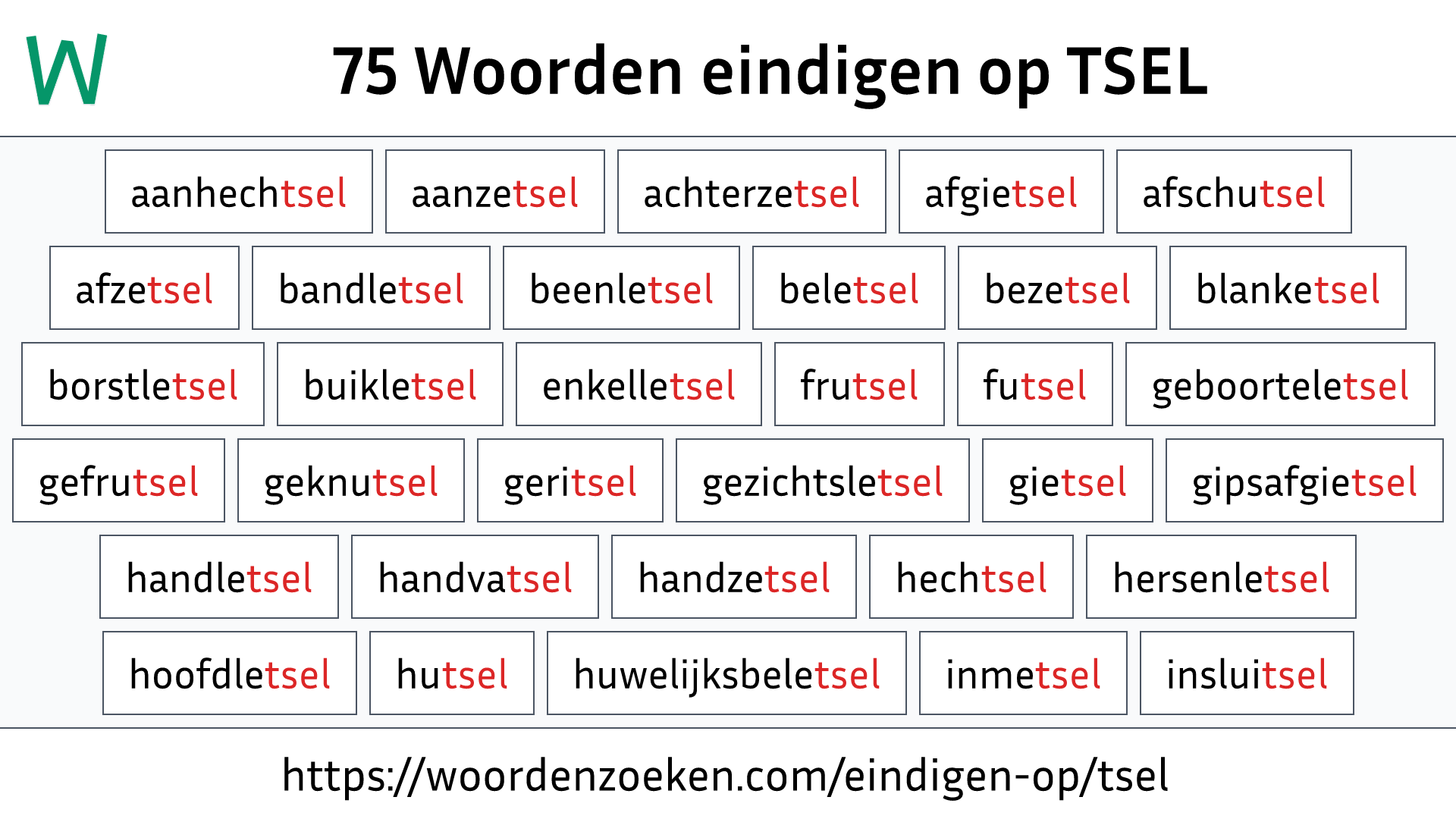 Woorden eindigen op TSEL