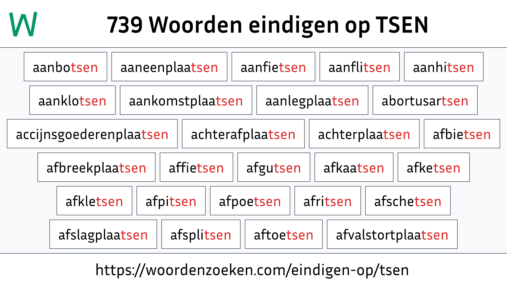 Woorden eindigen op TSEN