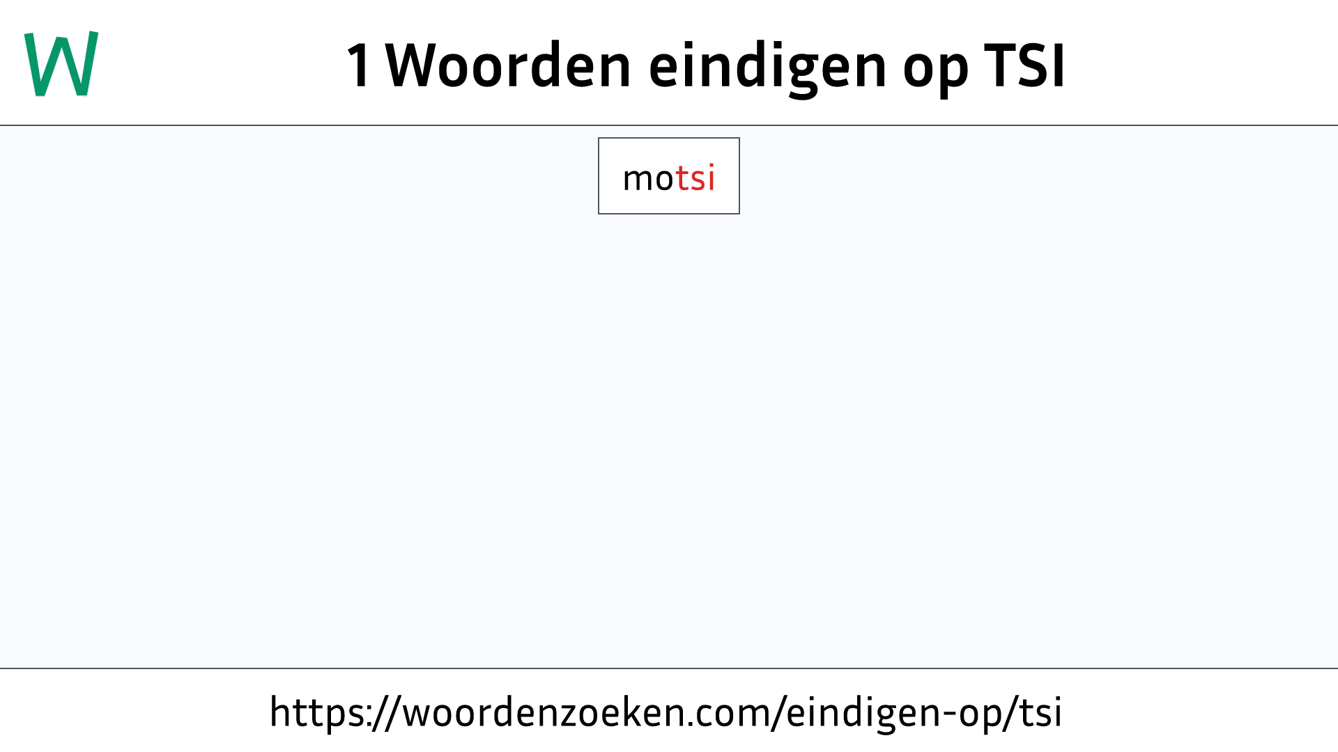 Woorden eindigen op TSI