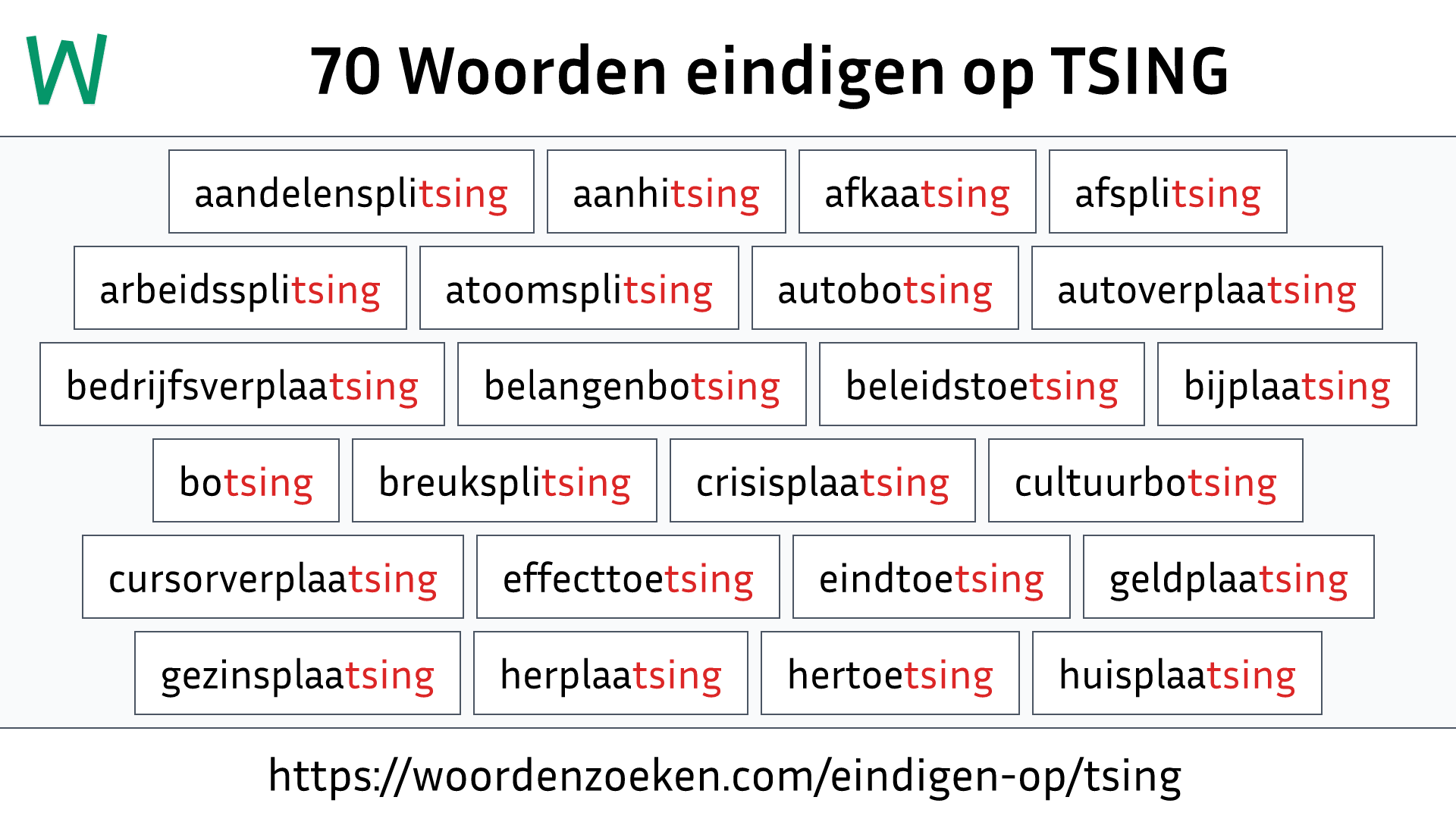 Woorden eindigen op TSING