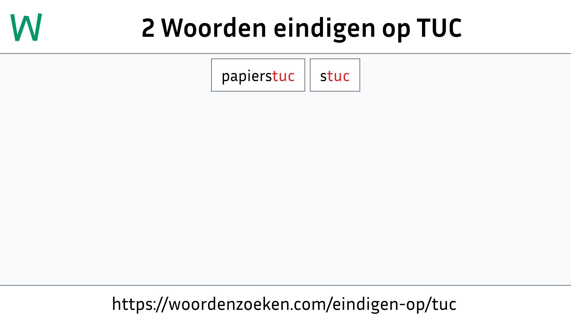 Woorden eindigen op TUC