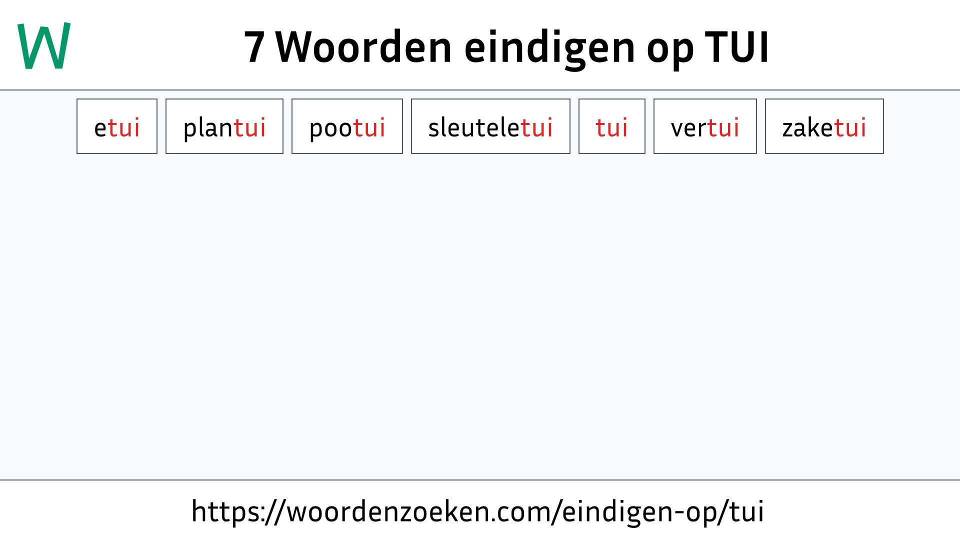 Woorden eindigen op TUI