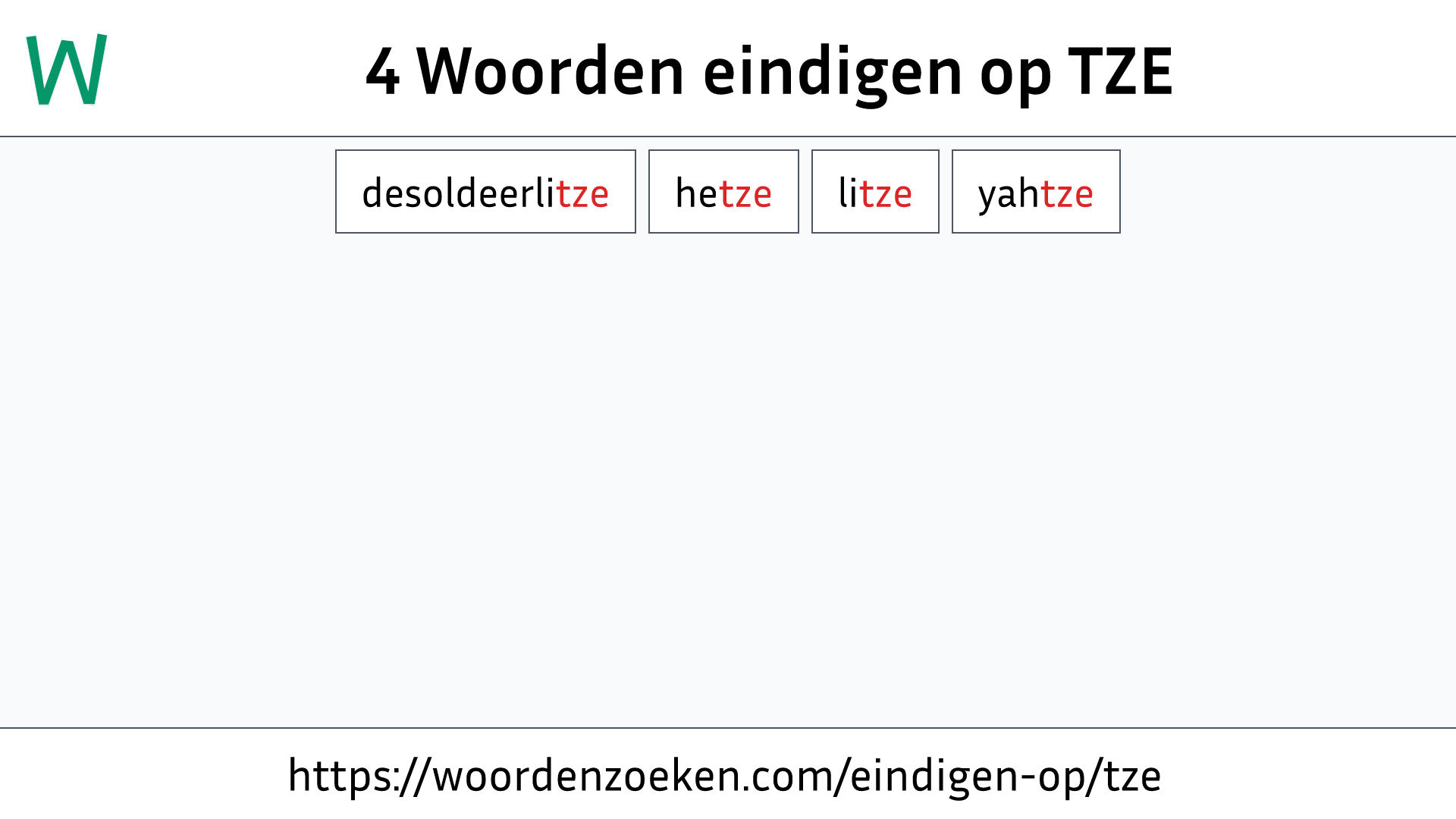 Woorden eindigen op TZE