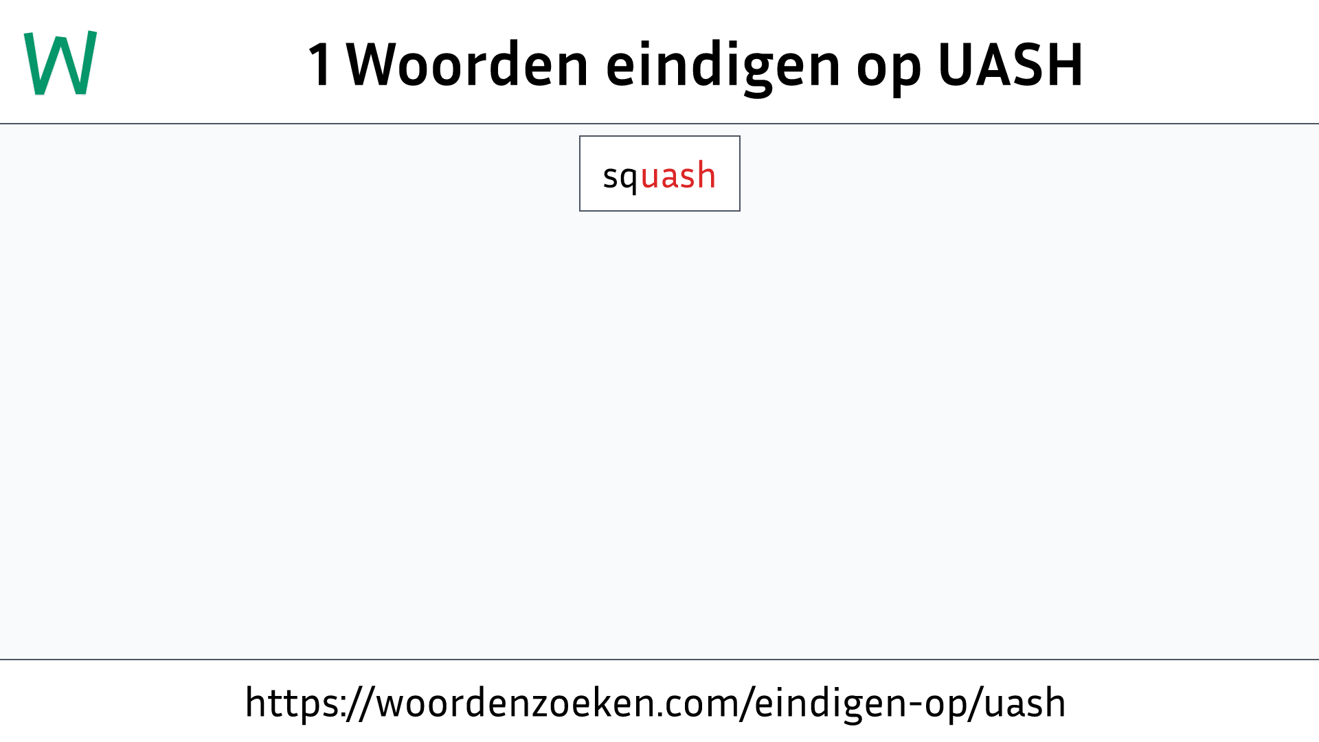 Woorden eindigen op UASH