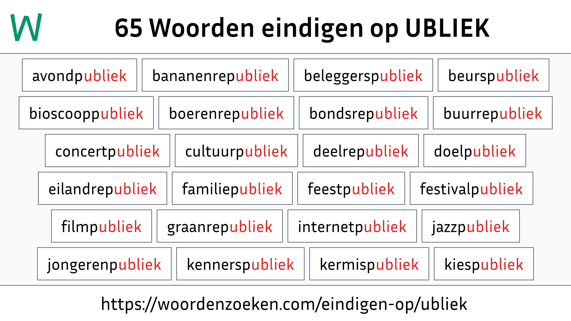 Woorden eindigen op UBLIEK