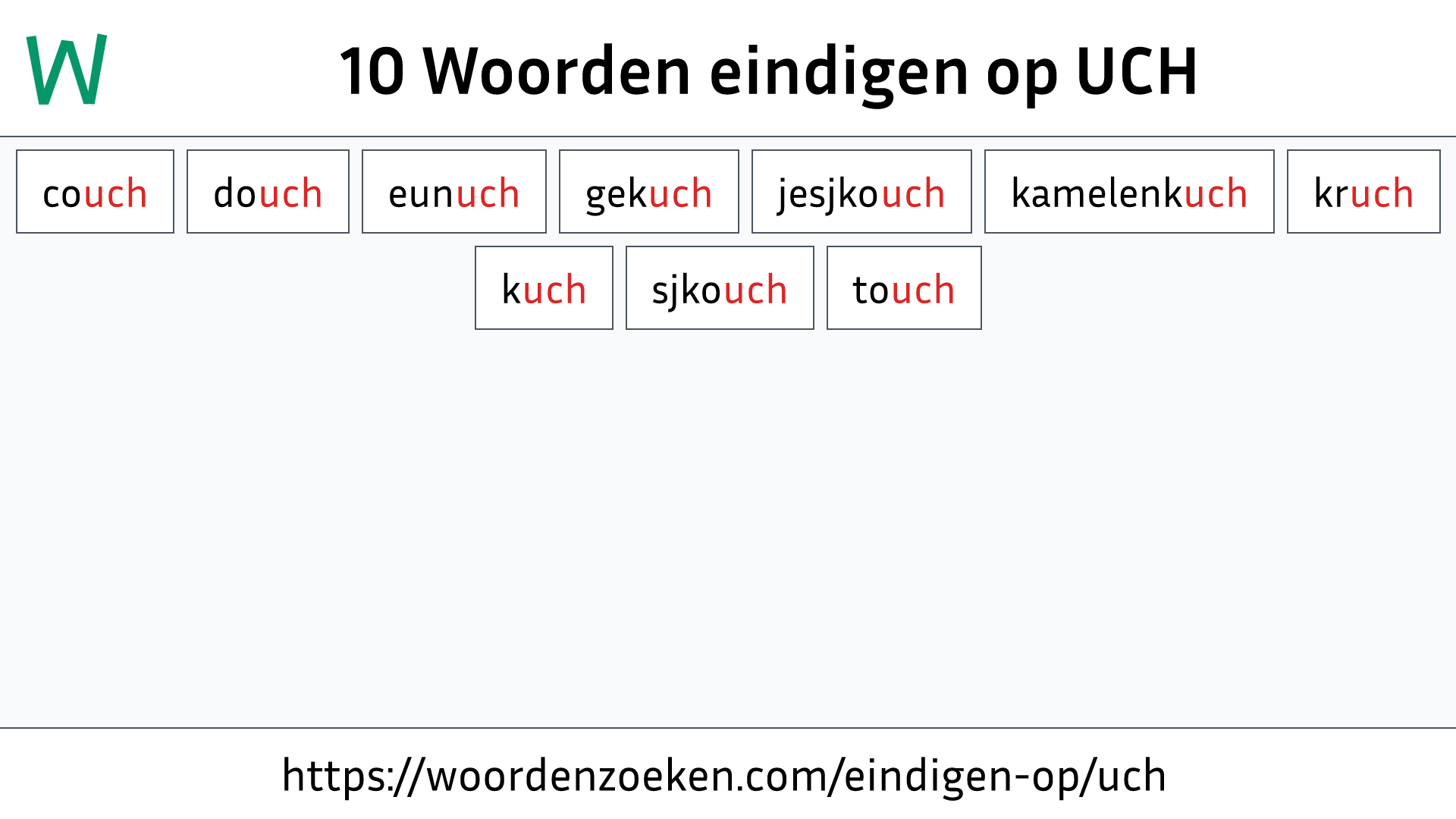 Woorden eindigen op UCH