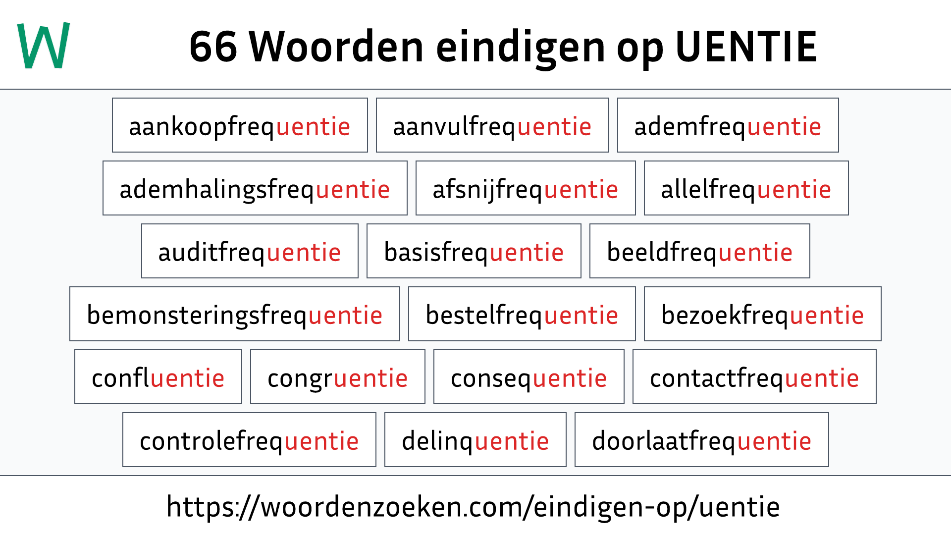 Woorden eindigen op UENTIE