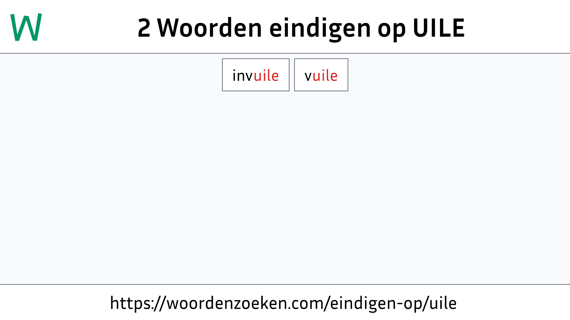 Woorden eindigen op UILE