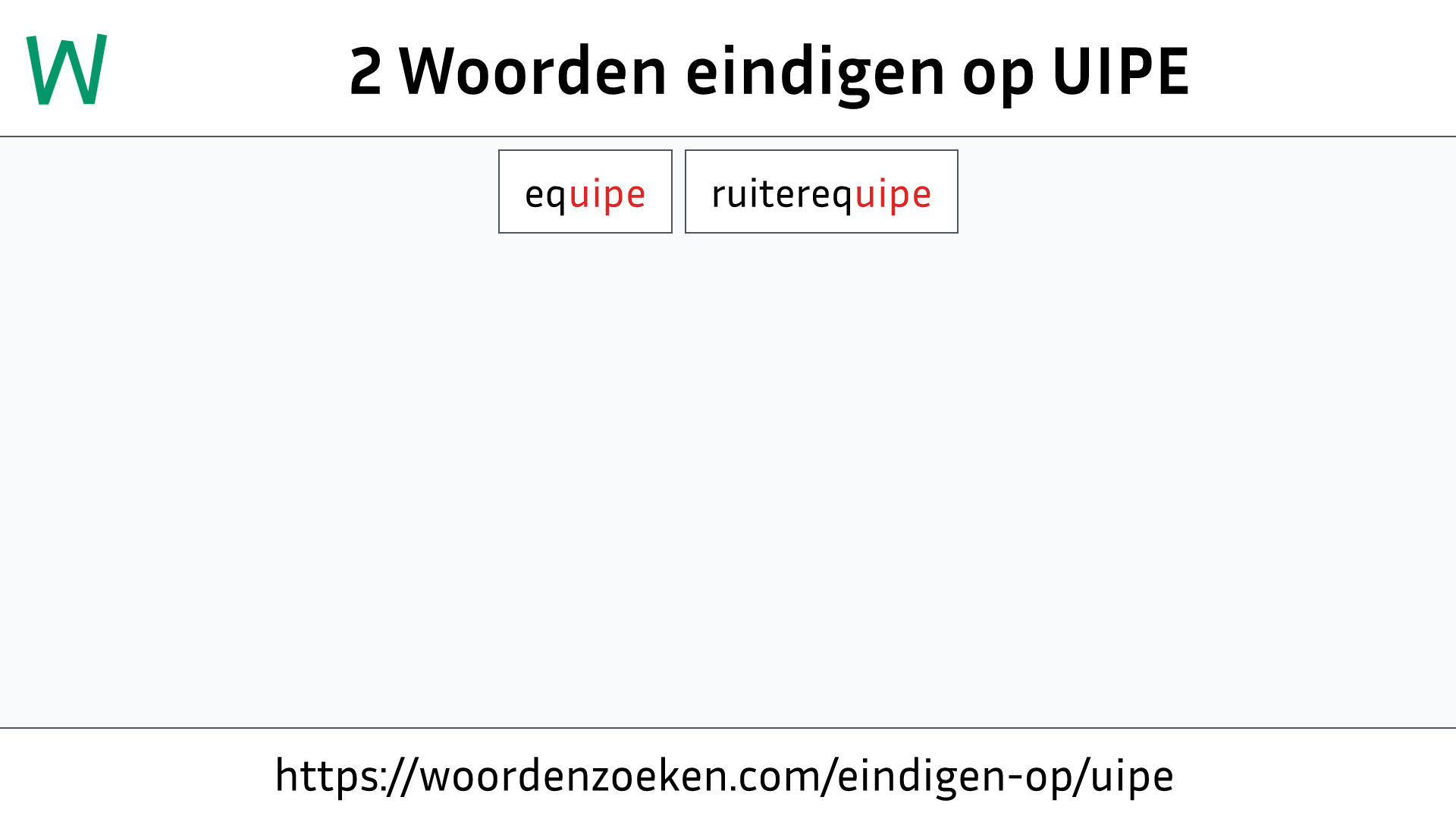 Woorden eindigen op UIPE