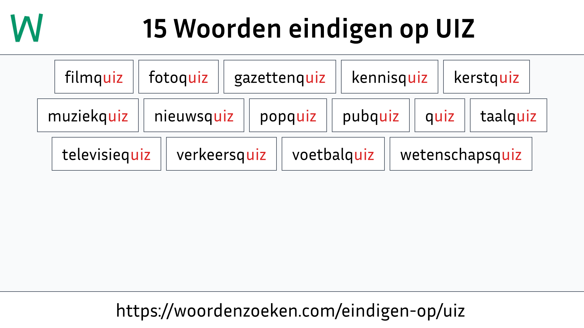 Woorden eindigen op UIZ