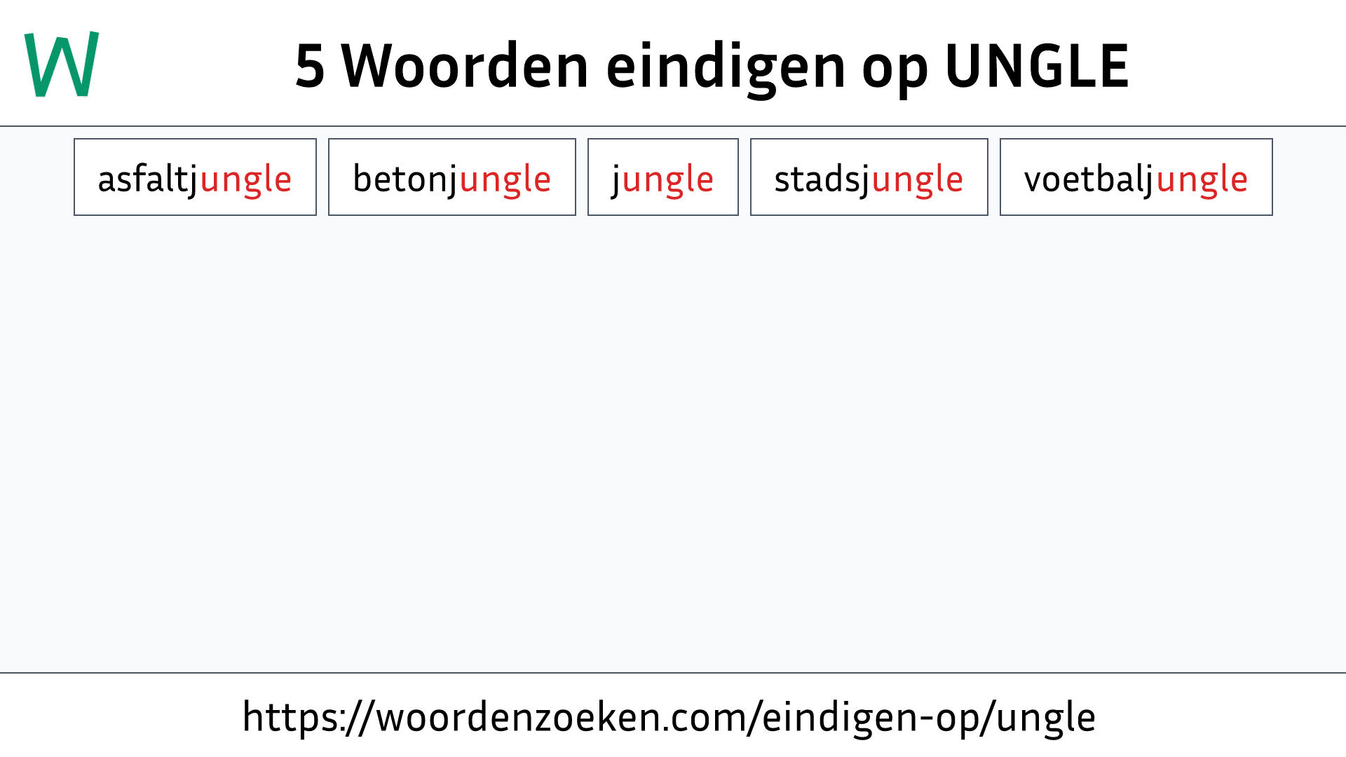 Woorden eindigen op UNGLE