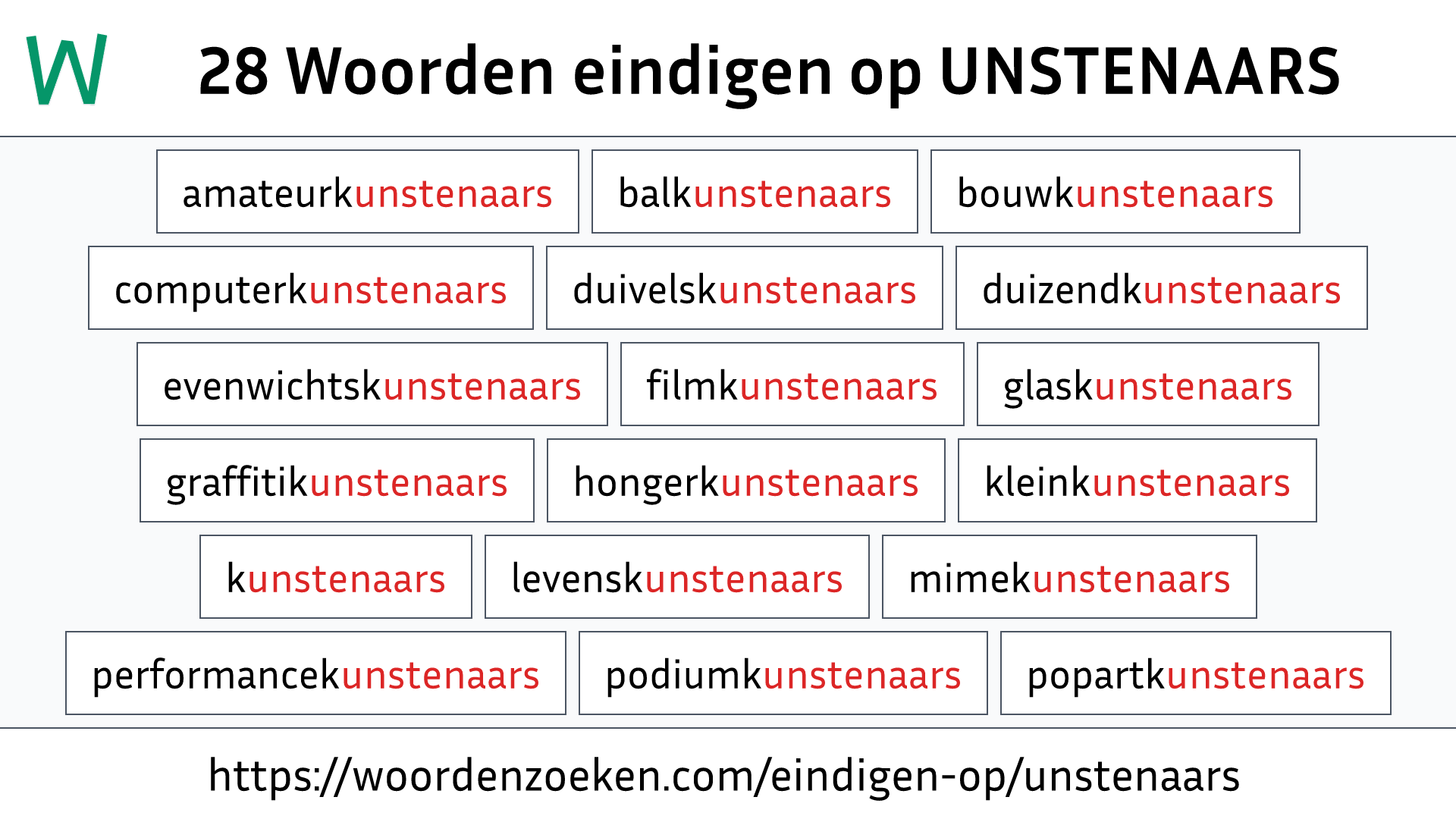 Woorden eindigen op UNSTENAARS
