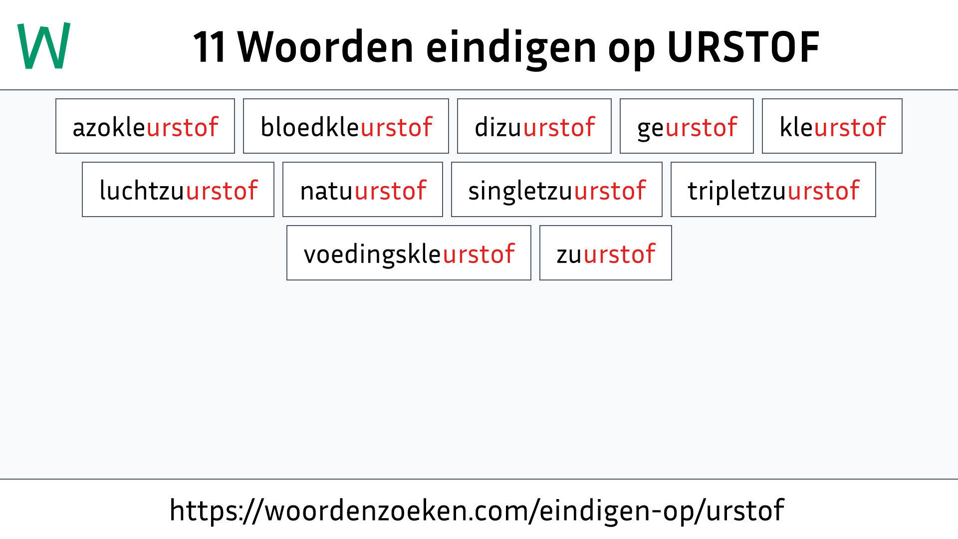 Woorden eindigen op URSTOF