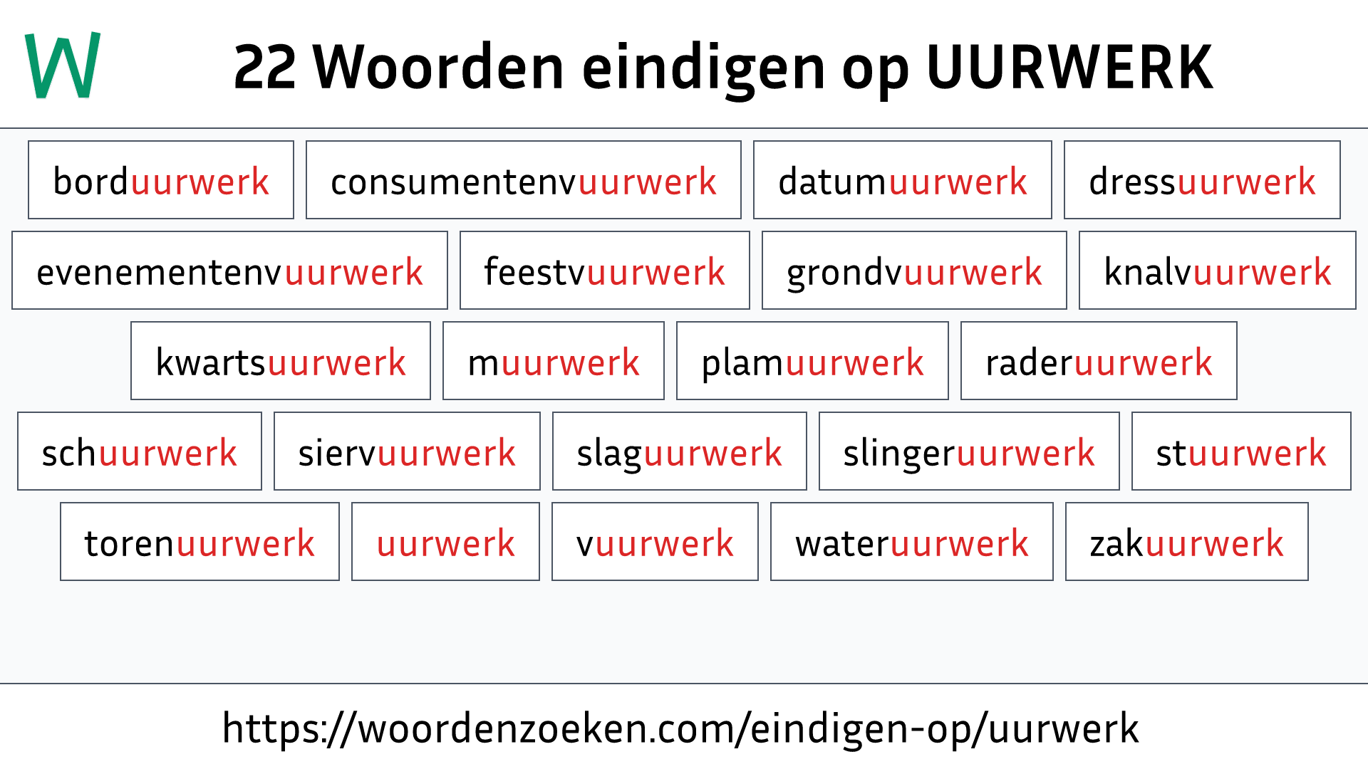 Woorden eindigen op UURWERK