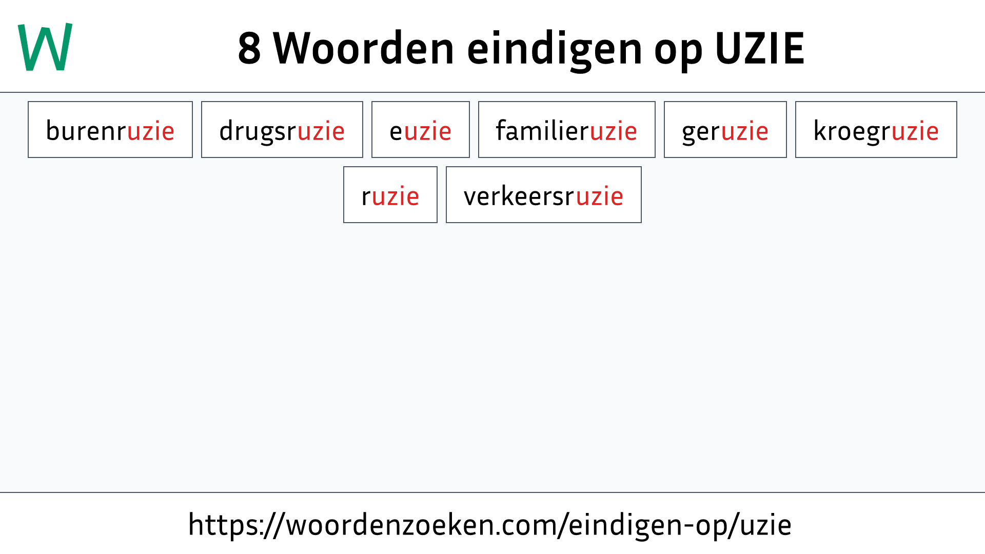 Woorden eindigen op UZIE