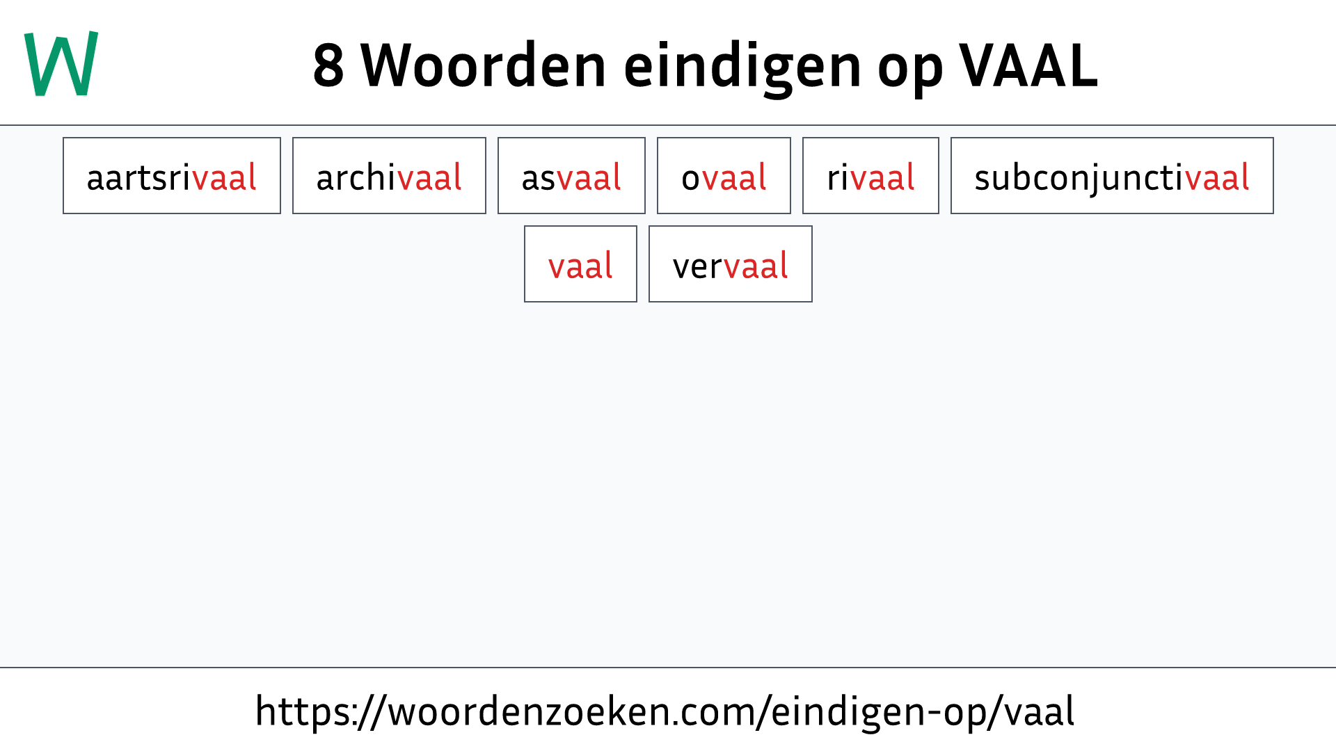 Woorden eindigen op VAAL