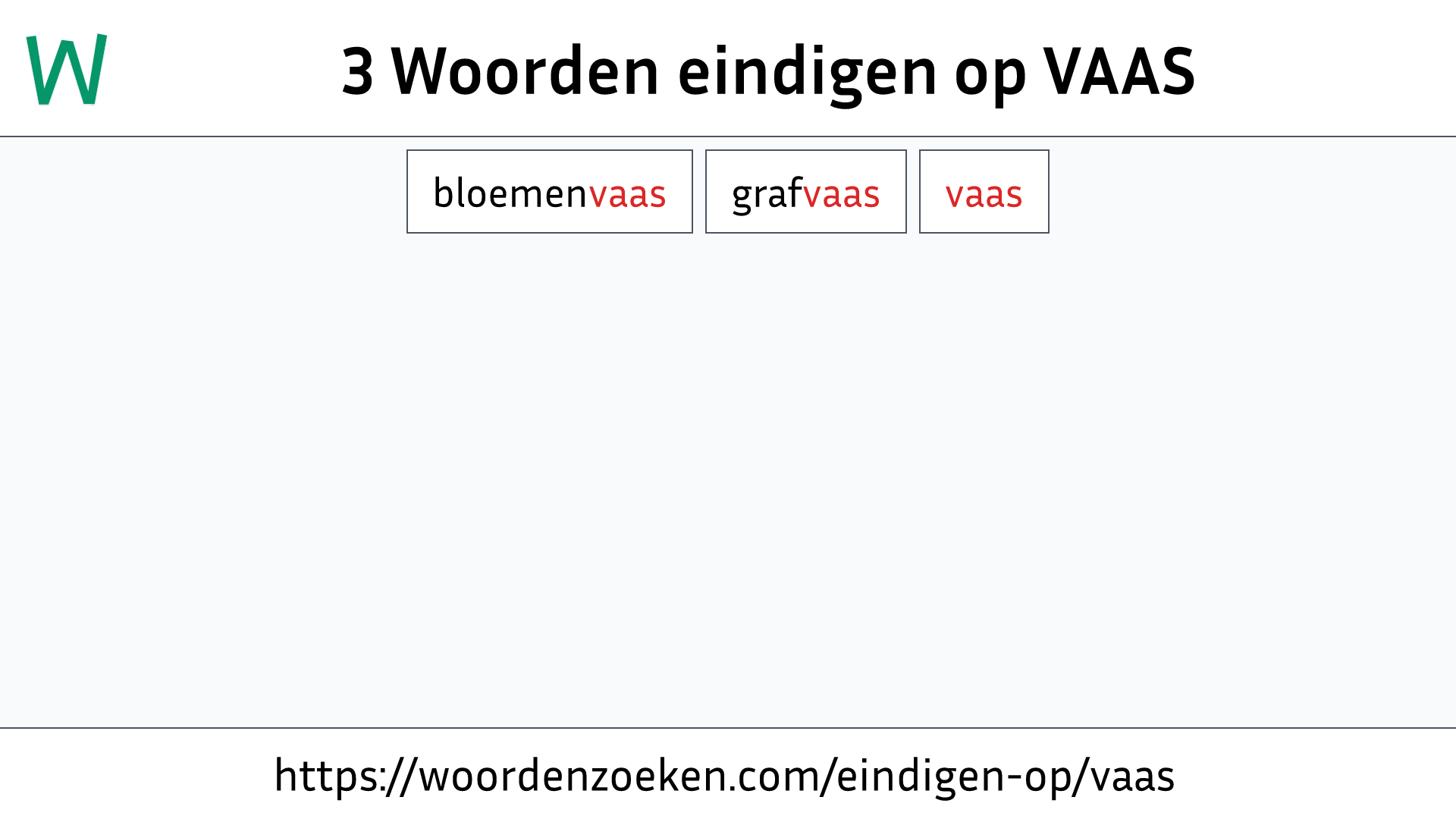 Woorden eindigen op VAAS