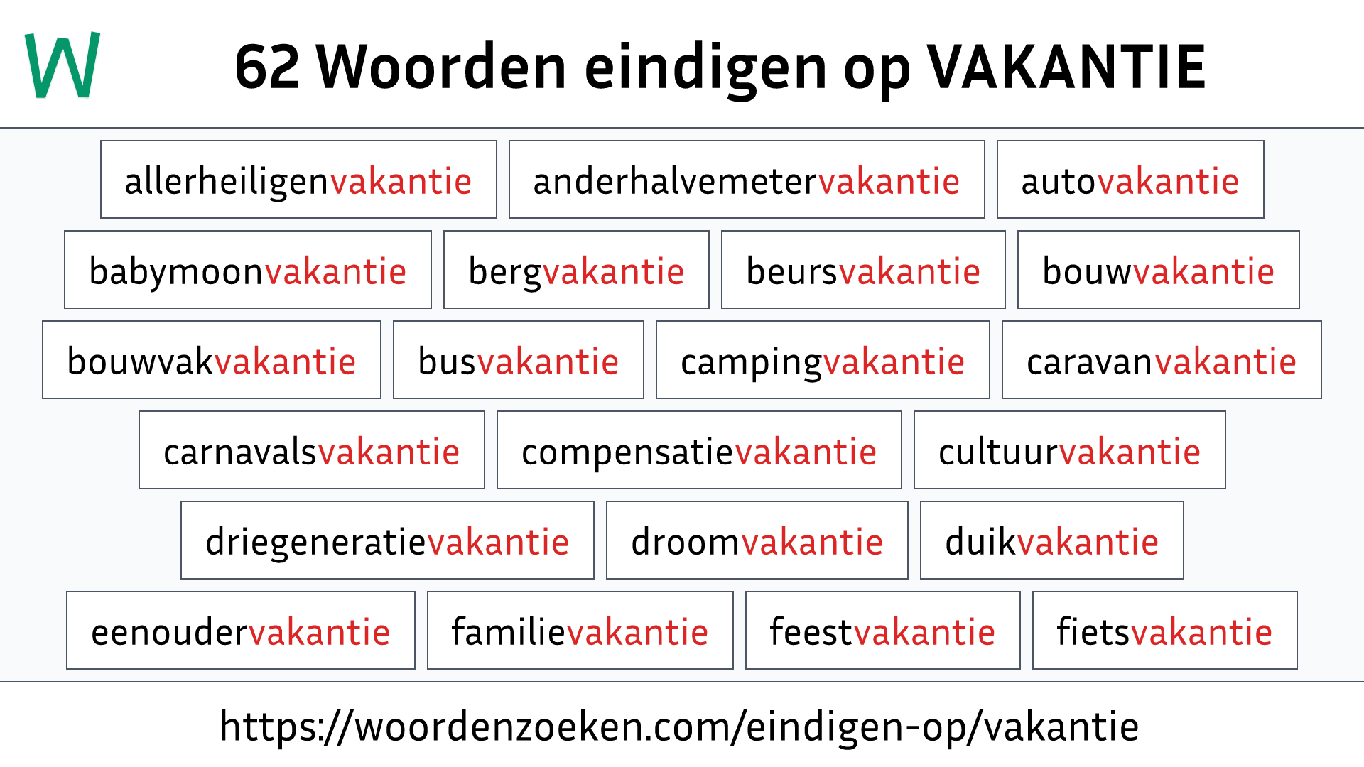 Woorden eindigen op VAKANTIE