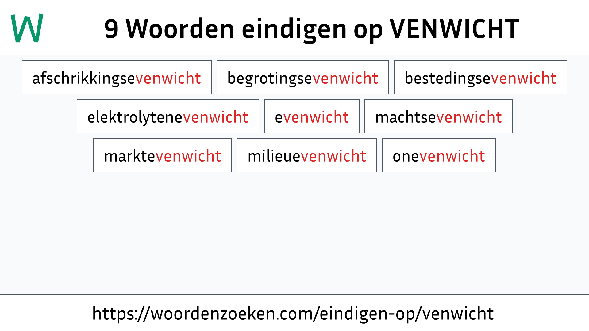 Woorden eindigen op VENWICHT
