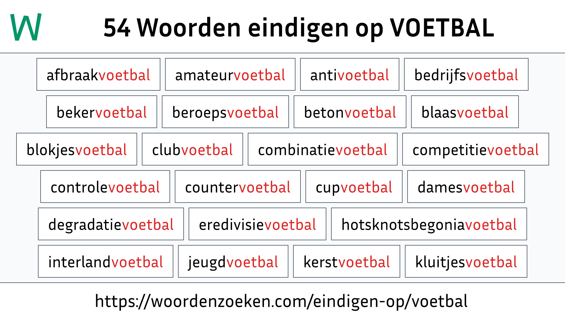 Woorden eindigen op VOETBAL