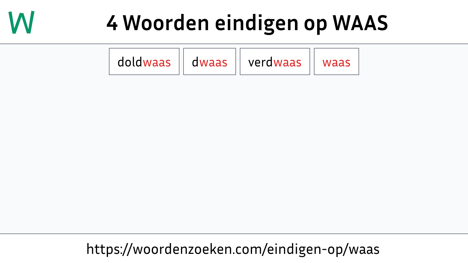 Woorden eindigen op WAAS