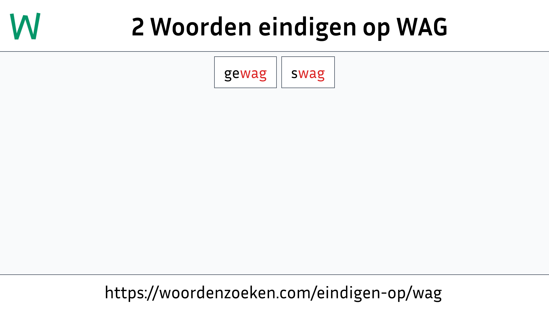 Woorden eindigen op WAG