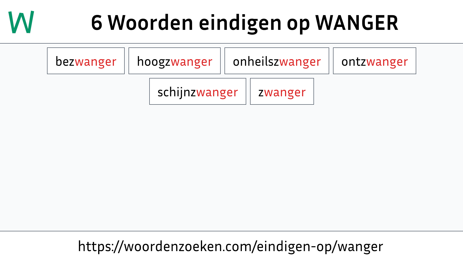 Woorden eindigen op WANGER