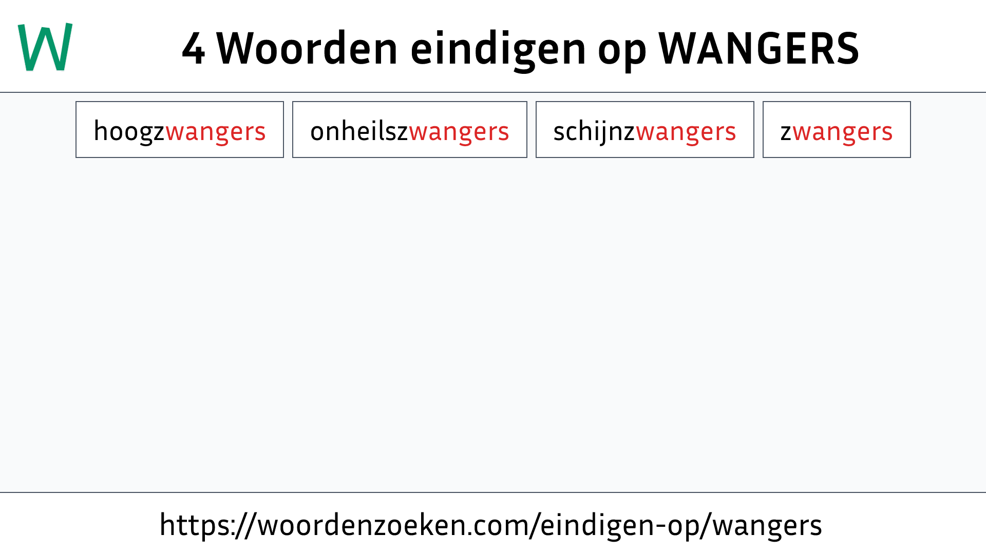 Woorden eindigen op WANGERS