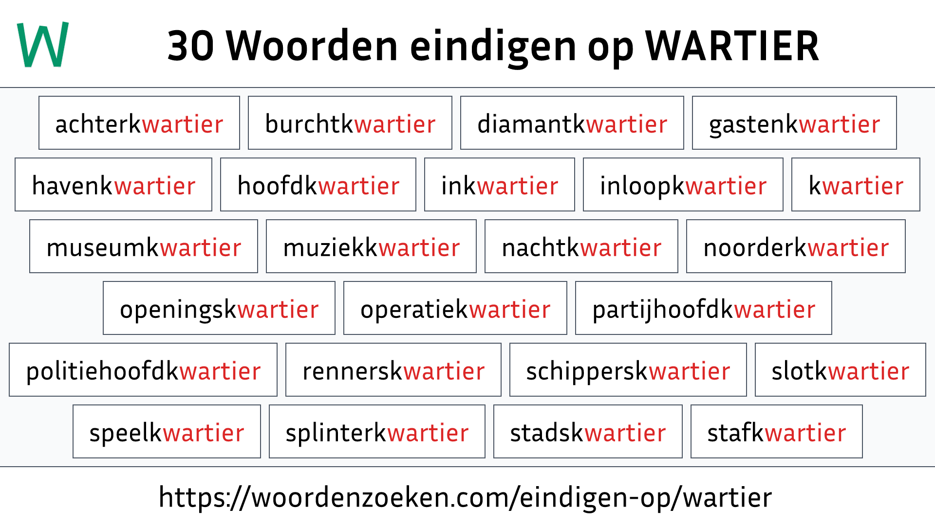 Woorden eindigen op WARTIER