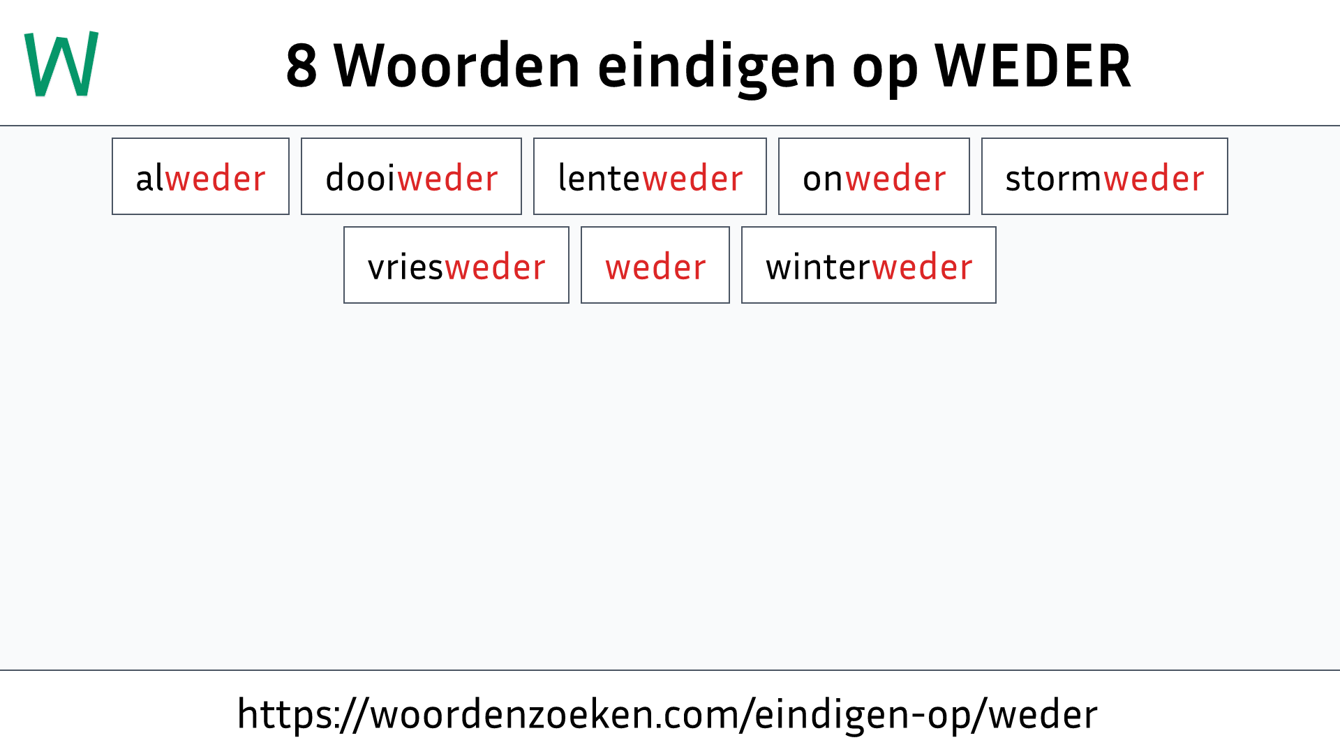 Woorden eindigen op WEDER