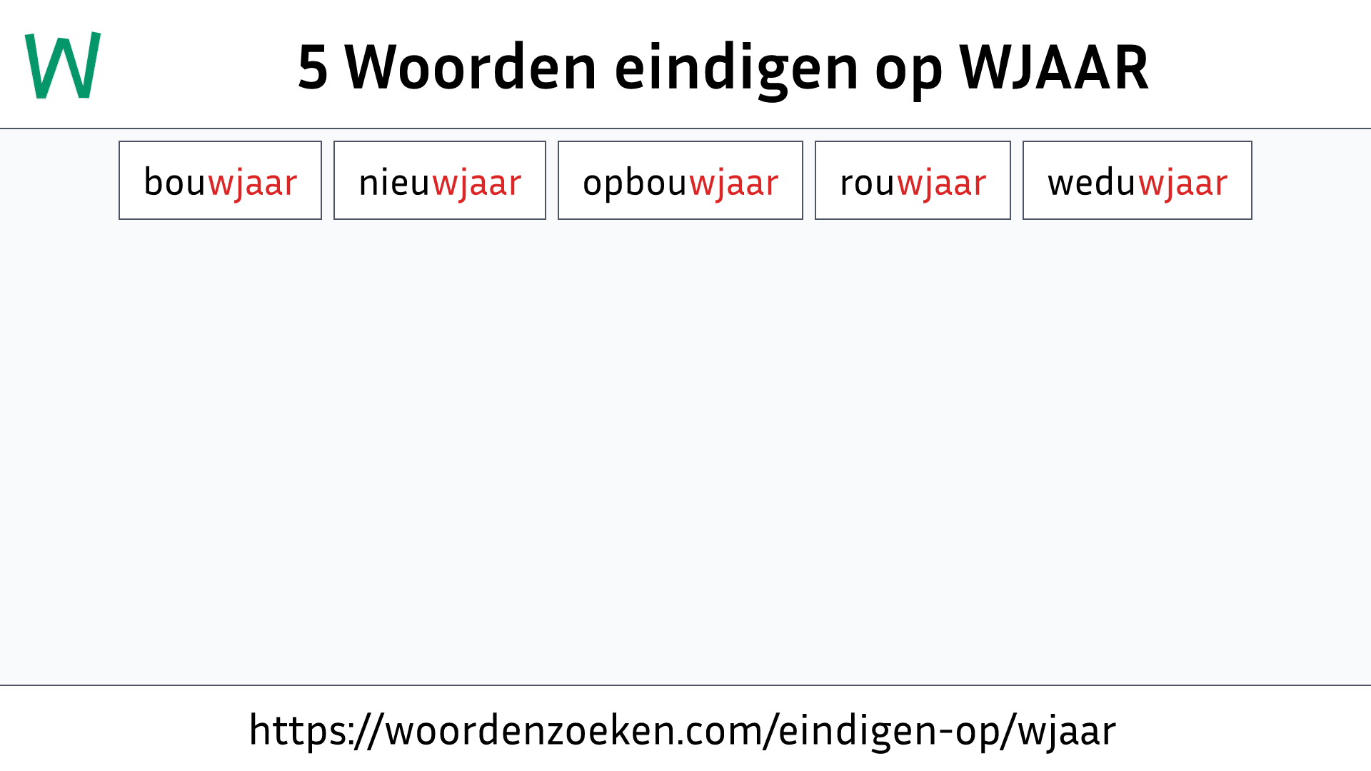 Woorden eindigen op WJAAR