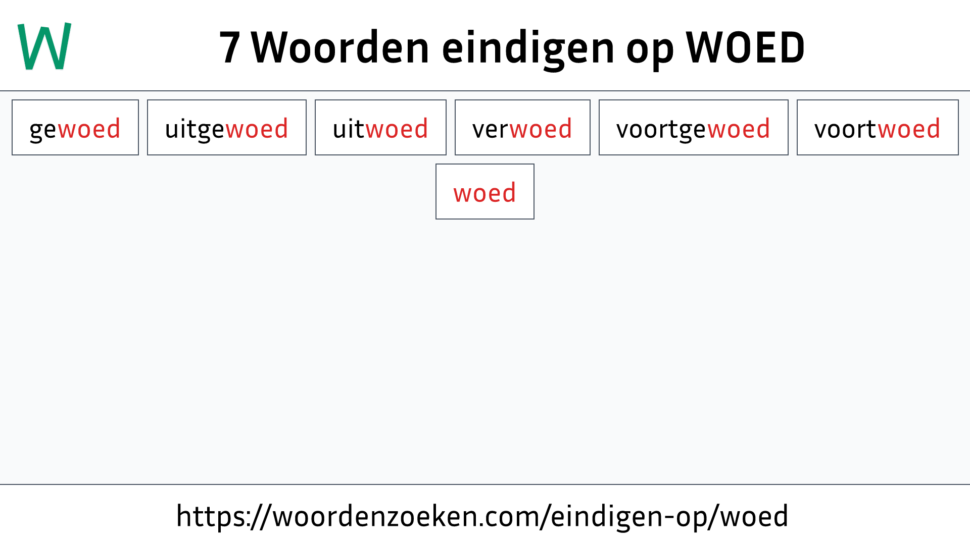 Woorden eindigen op WOED