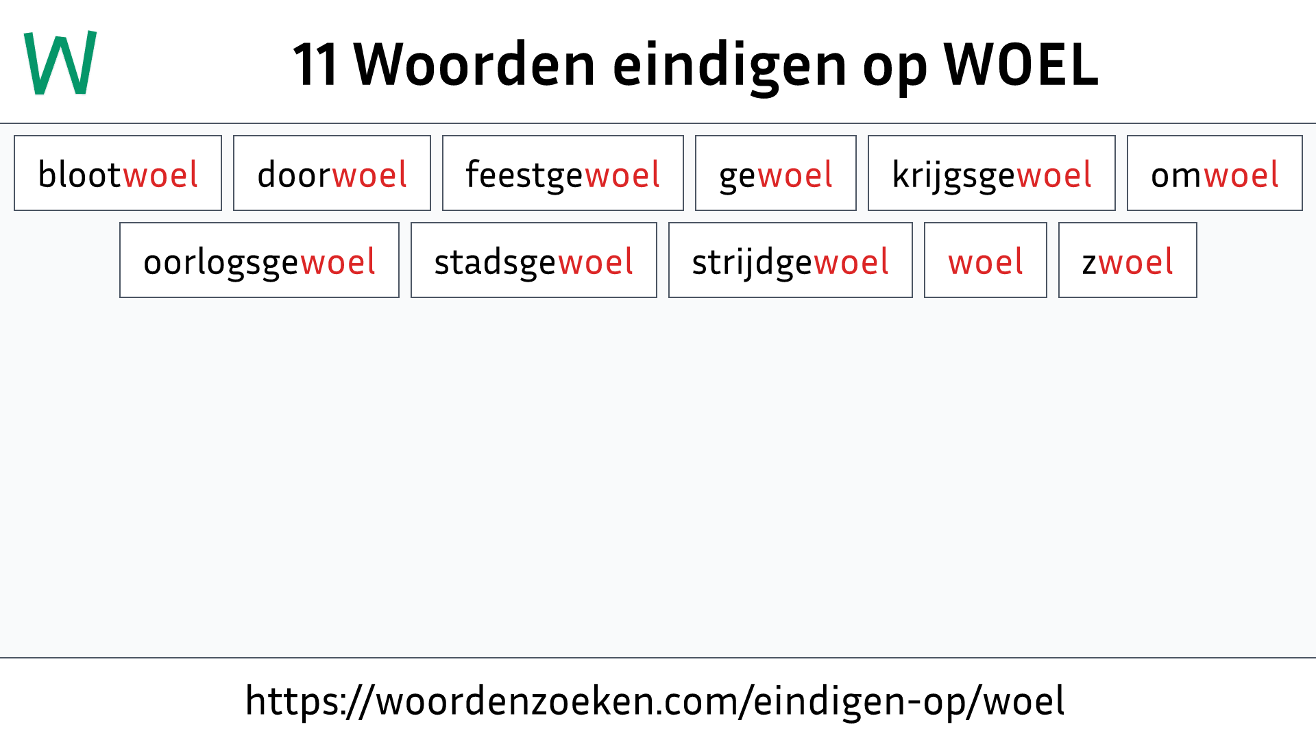 Woorden eindigen op WOEL