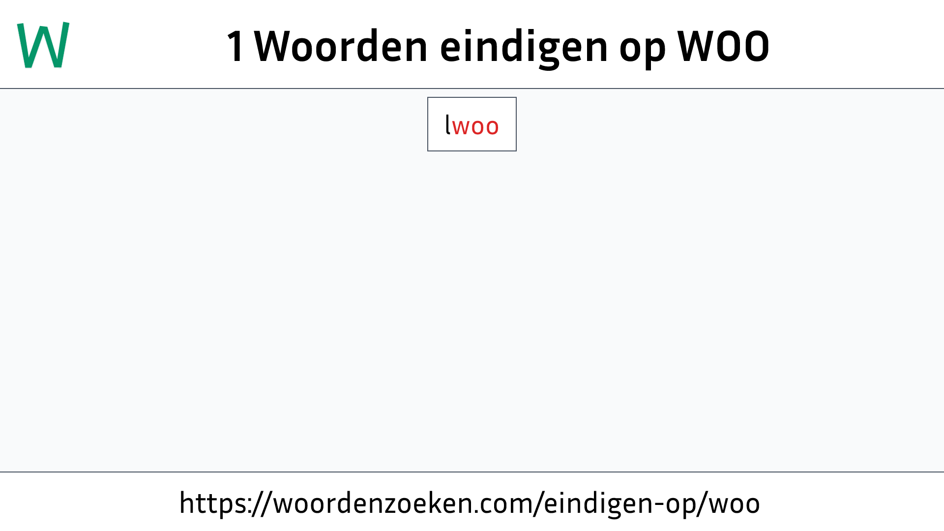 Woorden eindigen op WOO