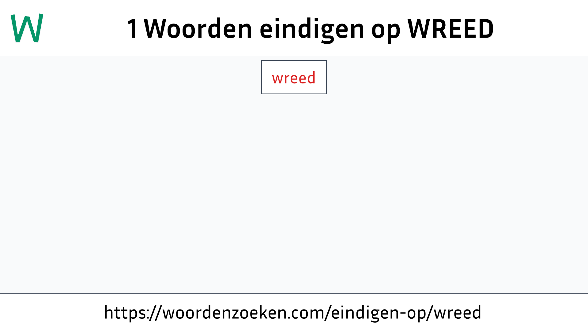 Woorden eindigen op WREED