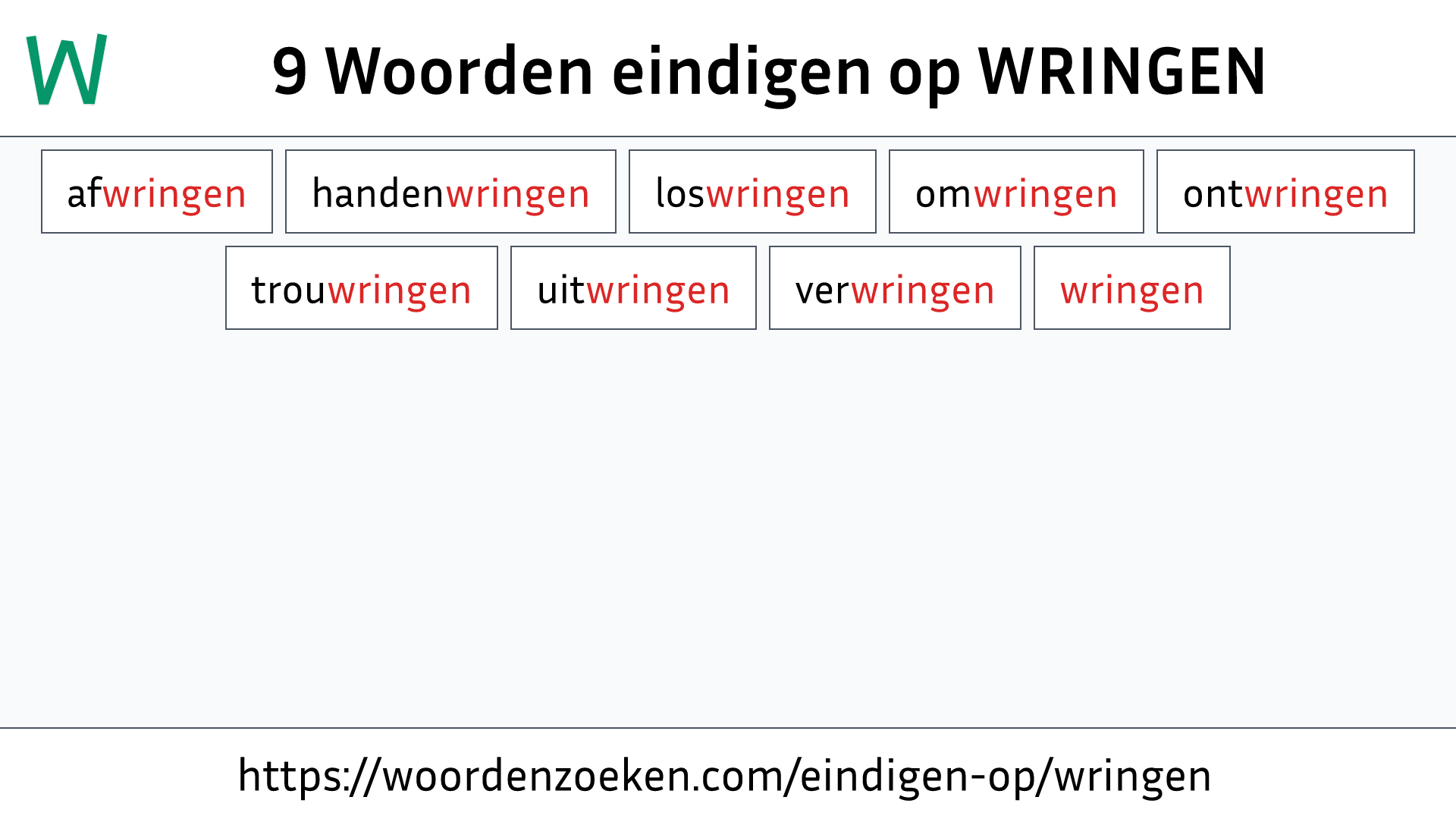 Woorden eindigen op WRINGEN