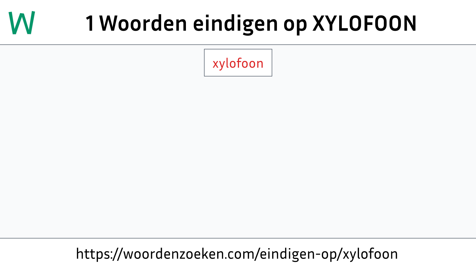 Woorden eindigen op XYLOFOON