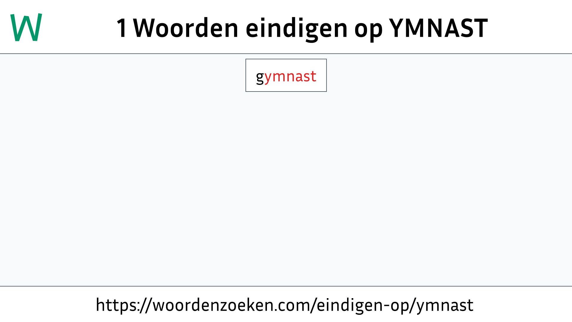 Woorden eindigen op YMNAST