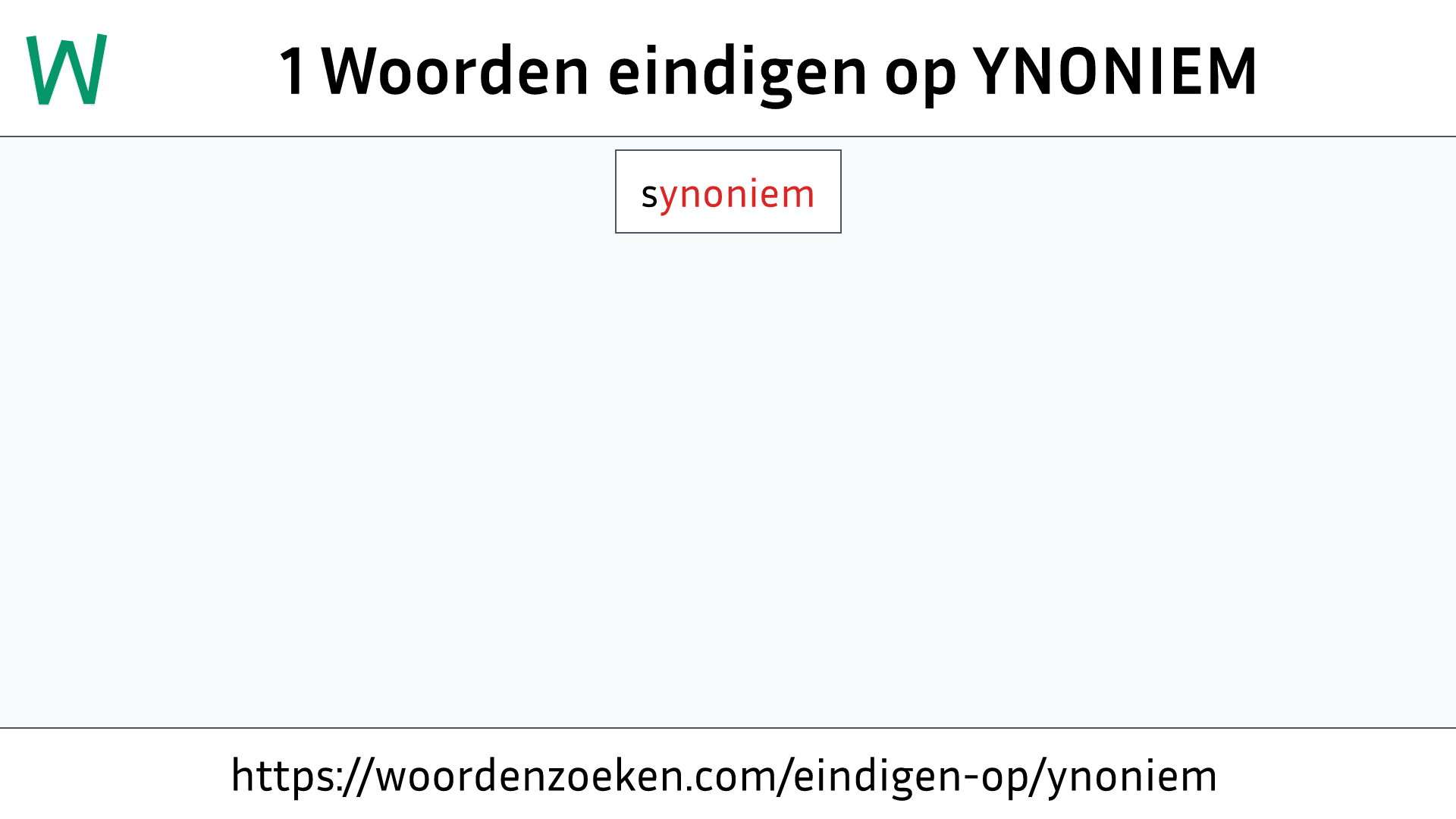 Woorden eindigen op YNONIEM