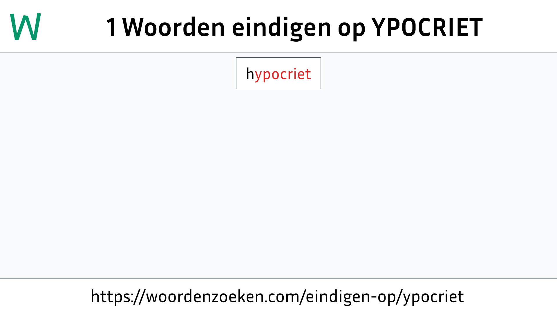 Woorden eindigen op YPOCRIET