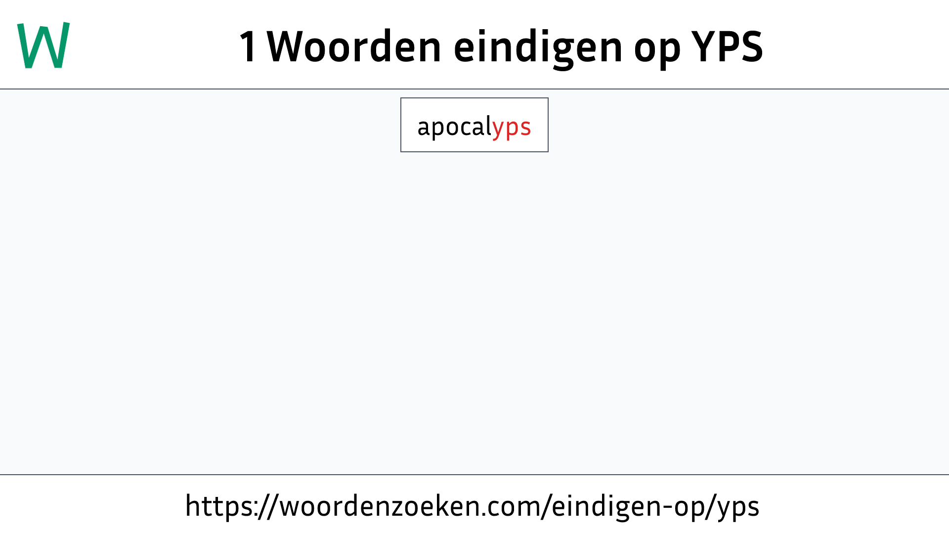 Woorden eindigen op YPS
