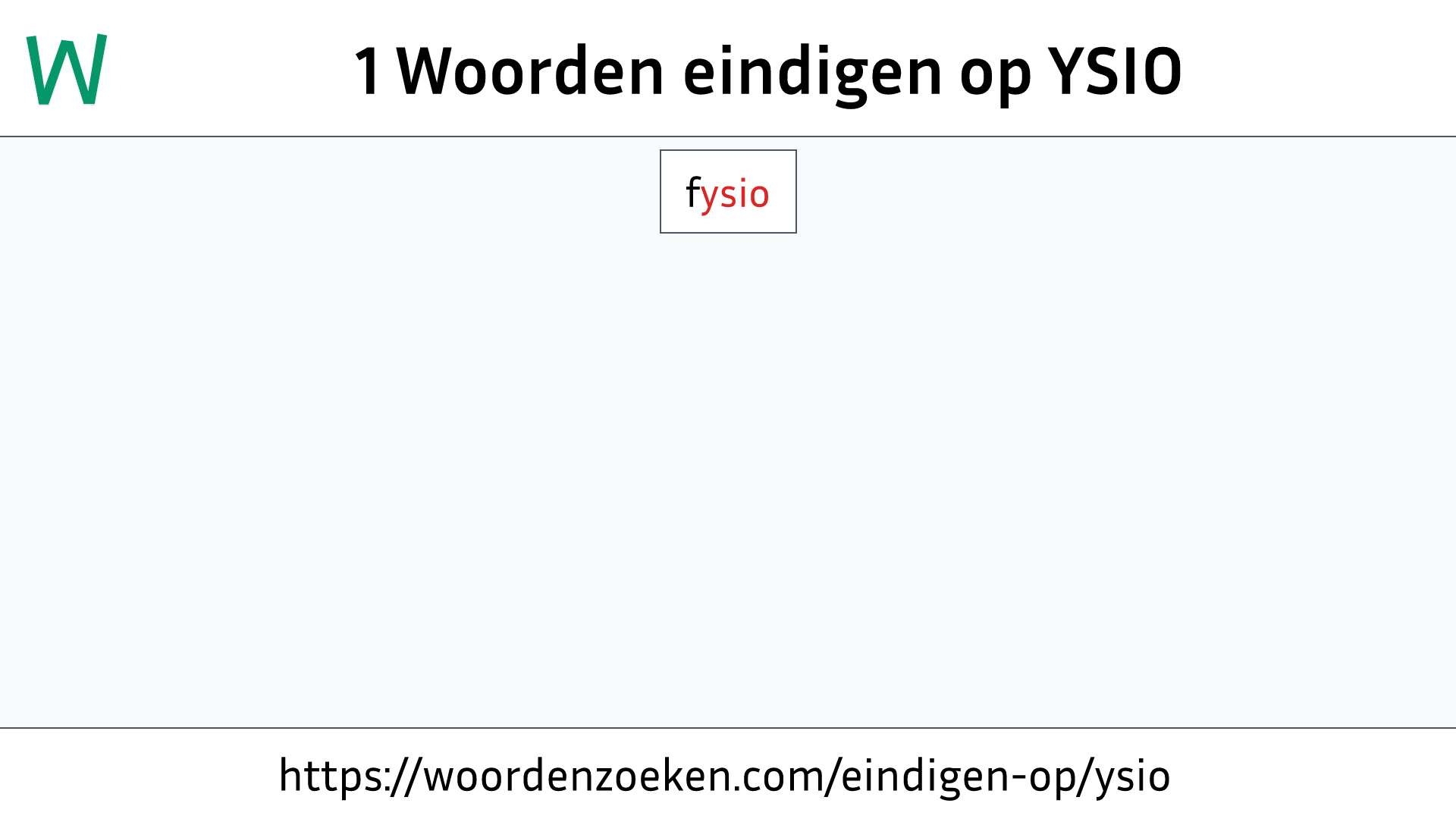 Woorden eindigen op YSIO