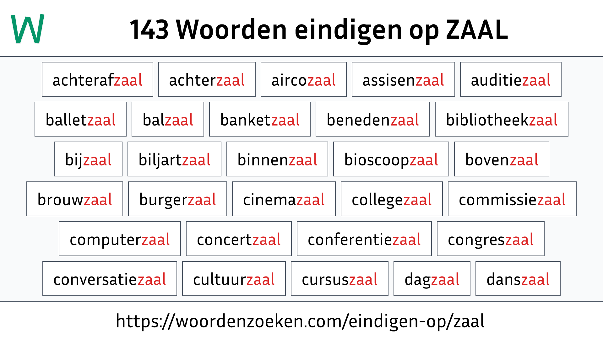 Woorden eindigen op ZAAL